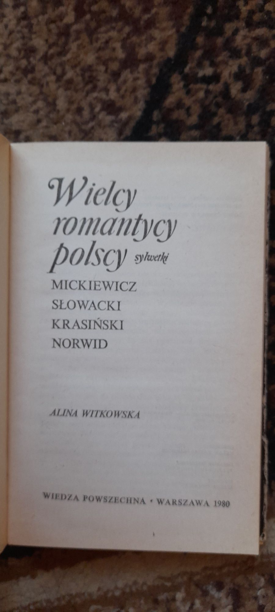 Wielcy romantycy polscy - Alina Witkowska wyd I 1980