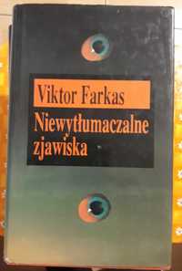 Viktor Farkas – Niewytłumaczalne zjawiska.