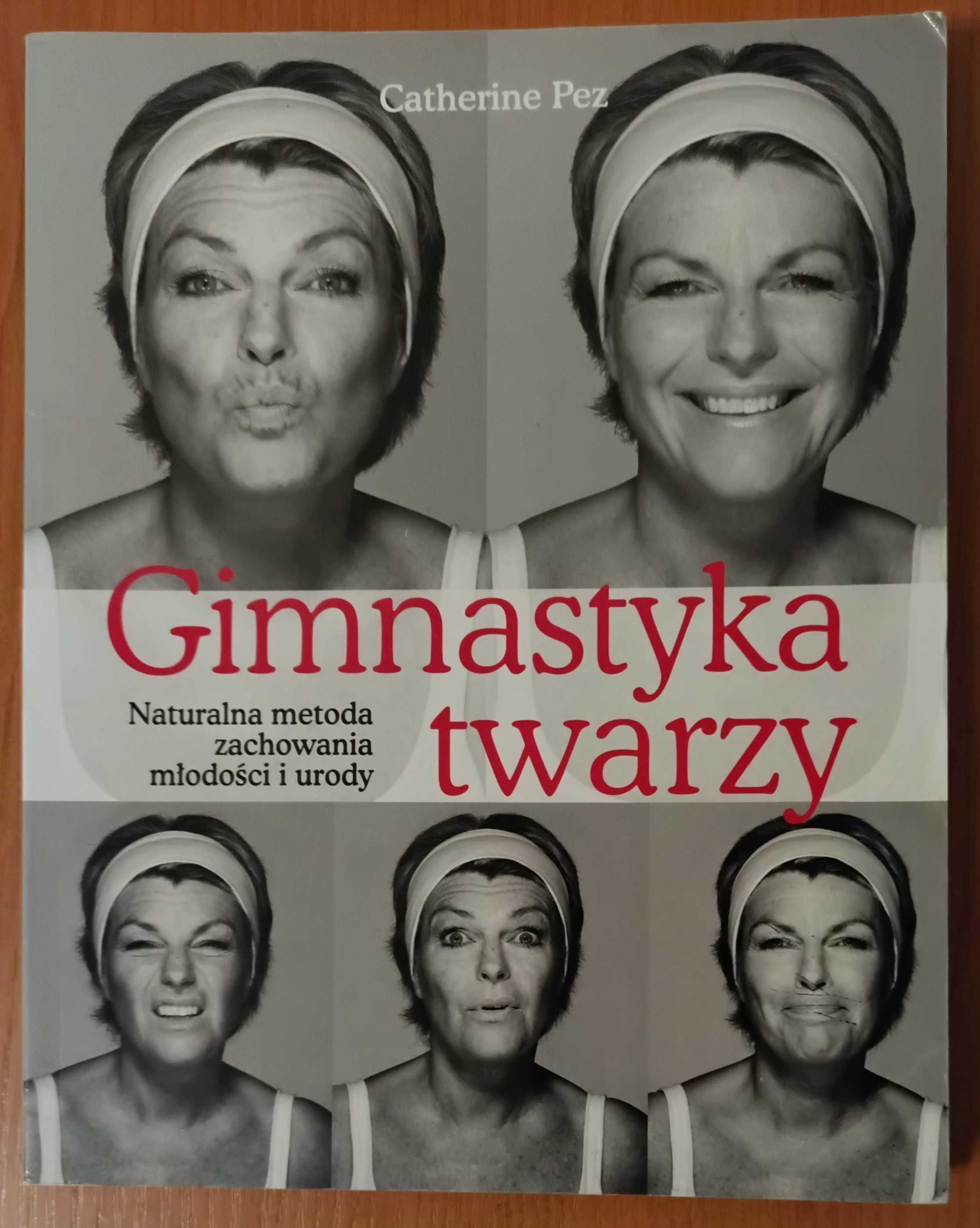 Catherine Pez "Gimnastyka twarzy"
