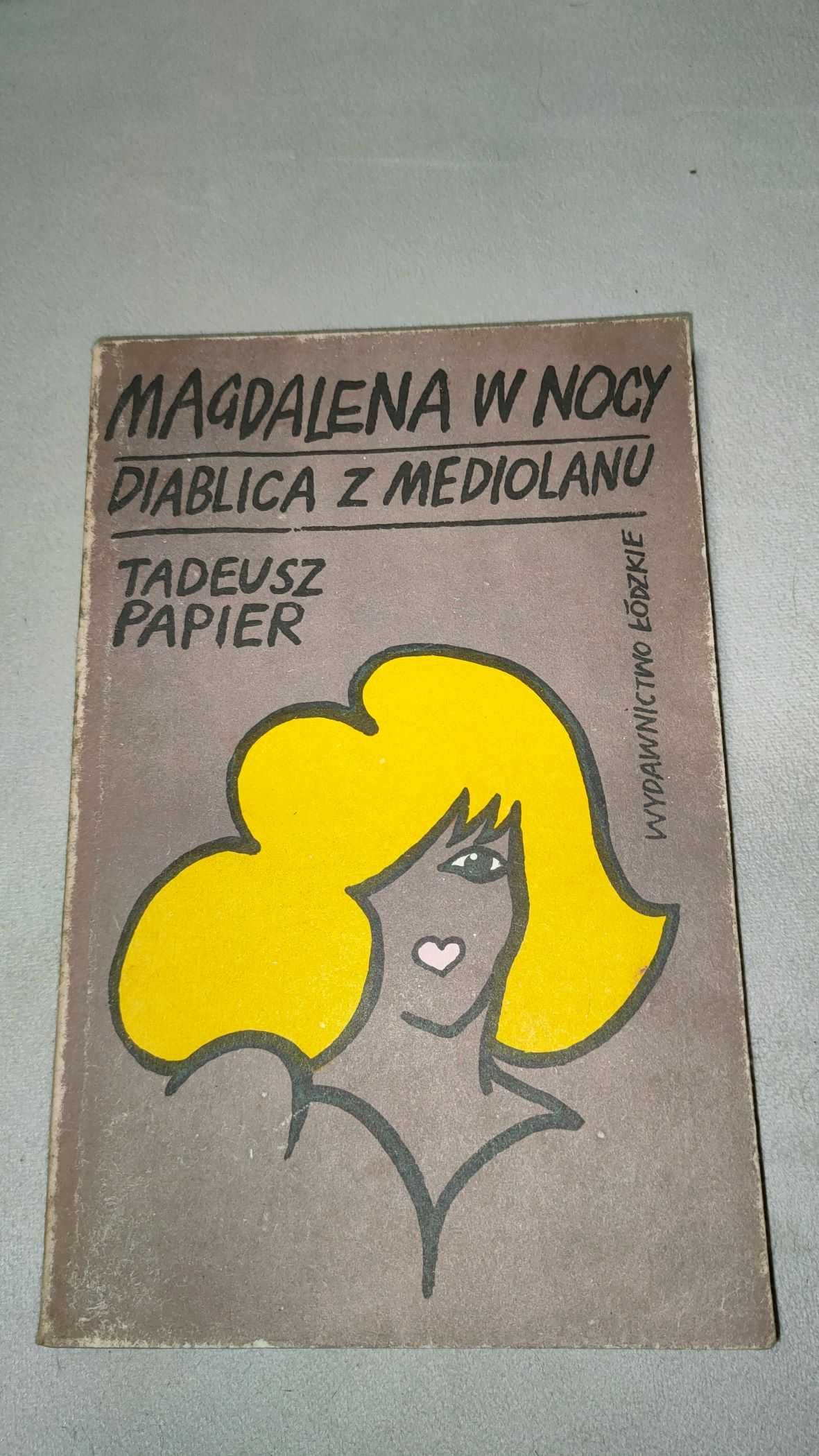 „Magdalena w nocy, diablica z Mediolanu” + GRATIS książka