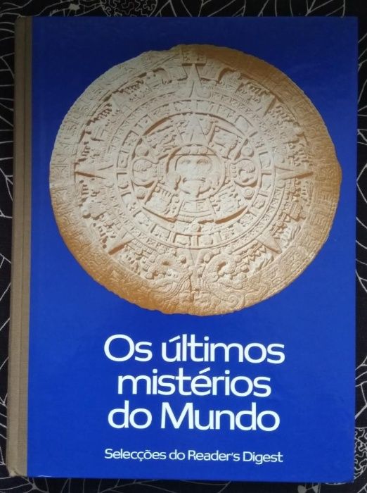 Os Últimos Mistérios do Mundo - Selecções do Reader´s Digest