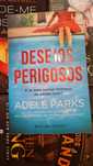 Desejos Perigosos de Adele Parks