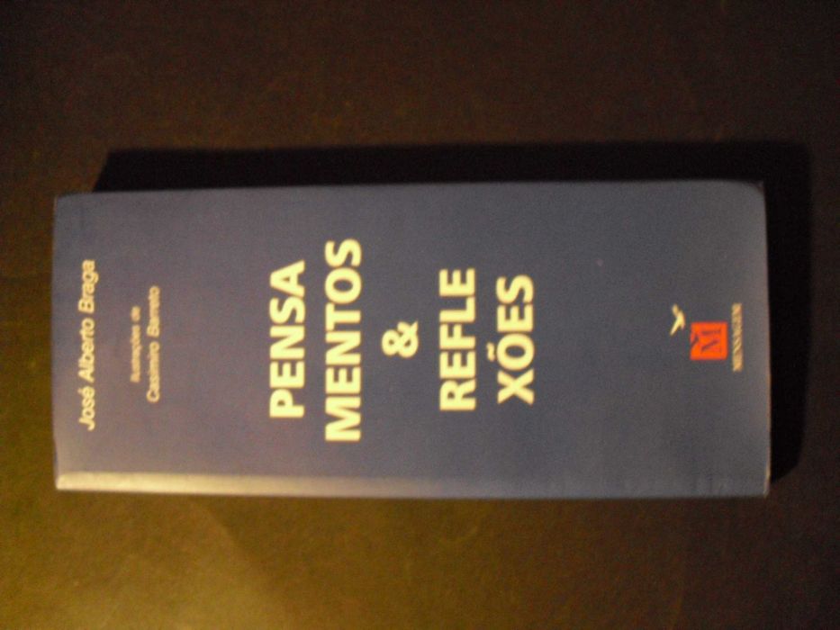 Braga (José Alberto);Pensamentos e Reflexões