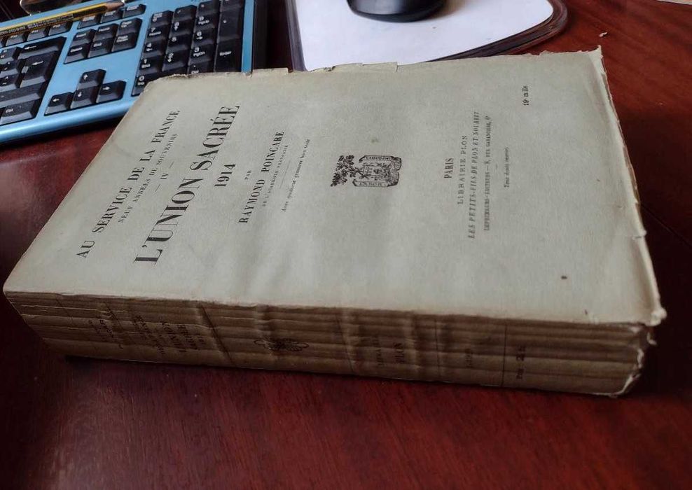 L´Union Sacreé 1914 - Raymond Poincaré 1927