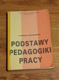 Z. Wiatrowski - Podstawy pedagogiki pracy