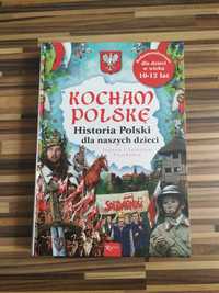 Kocham Polskę Historia Polski dla naszych dzieci