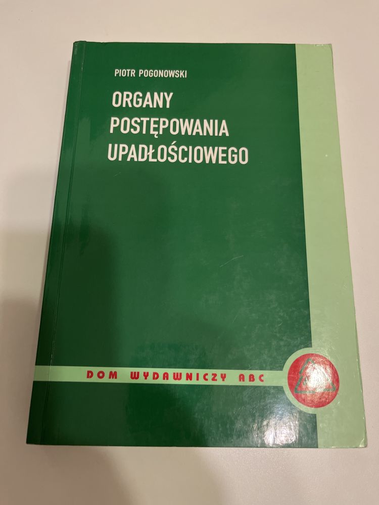 „Organy Postępowania Upadłościowego” Piotr Pogonowski