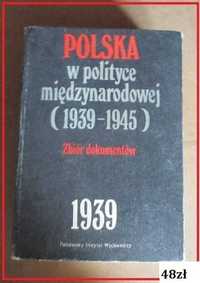 Polska w polityce międzynarodowej 1939_1945/dokumenty/wojna