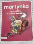 Martynka, Małe historie o wielkim szczęściu