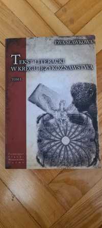 Tekst literacki w kręgu językoznawstwa - Ewa Sławkowa 2012