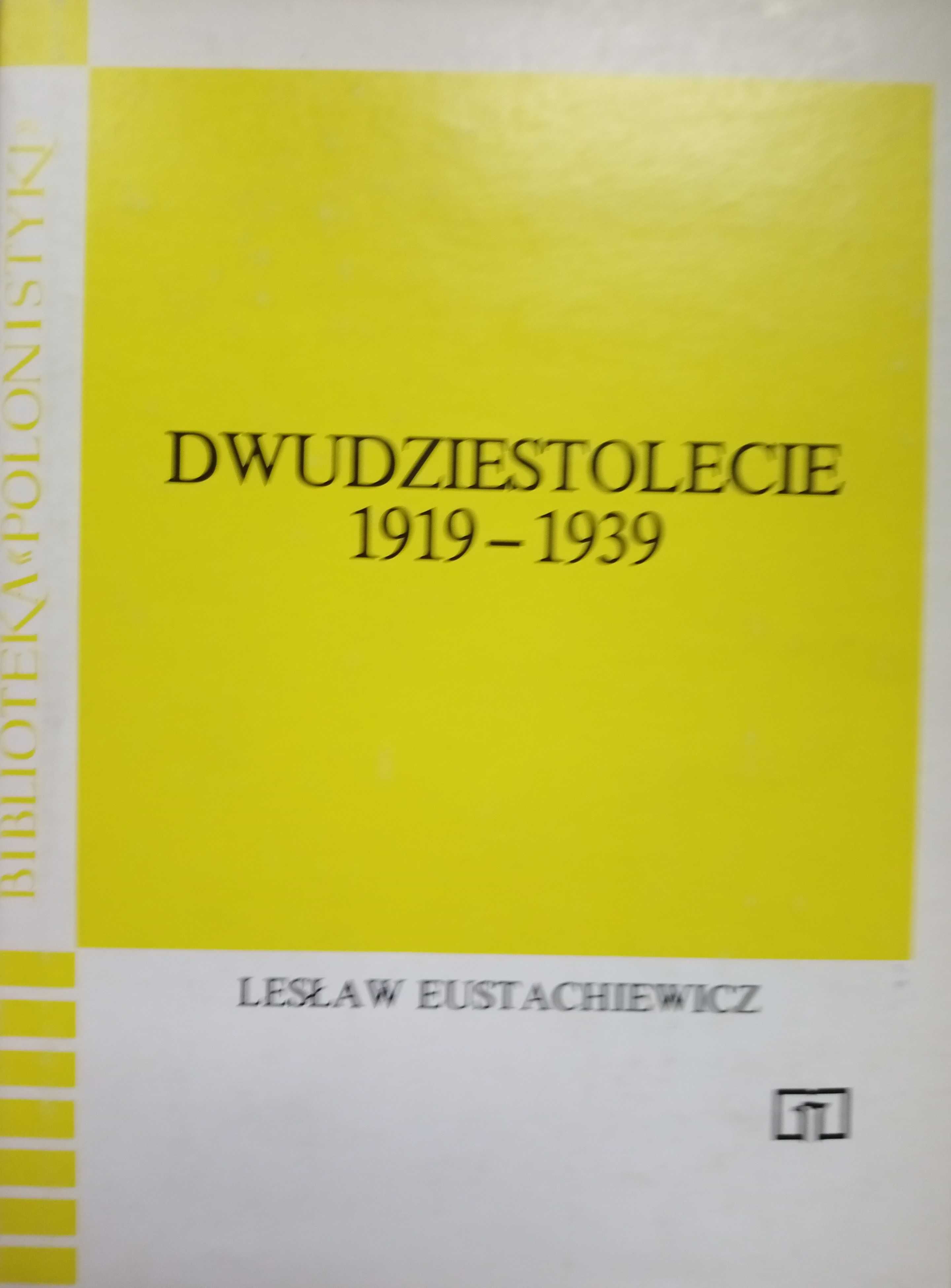 "Dwudziestolecie" Lesław Eustachiewicz