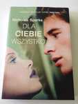 DLA CIEBIE WSZYSTKO autor Nicholas SPARKS powieść preznet NOWA