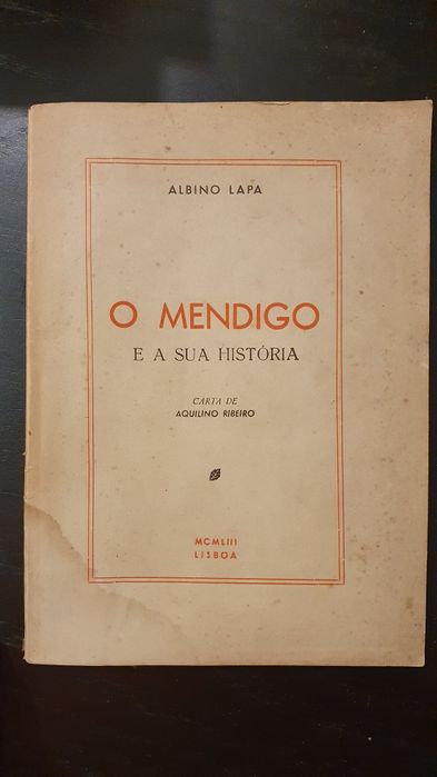 Livro autografado - O Mendigo e a sua história, de Albino Lapa