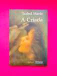 Isabel Marie  - A Criada