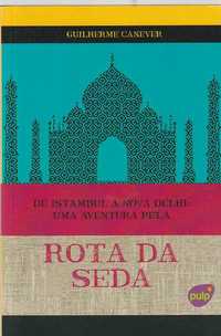 De Istambul a Nova Délhi – Uma aventura pela Rota da Seda