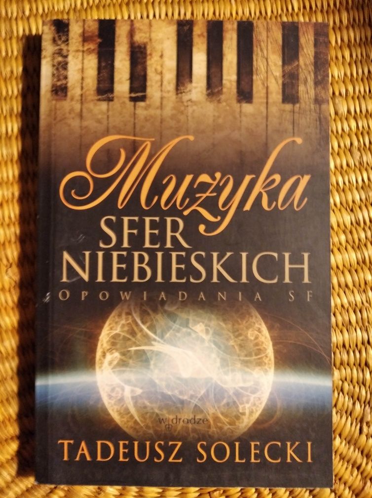 Muzyka sfer niebieskich Opowiadania SF Tadeusz Solecki