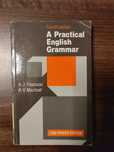 A practical English grammar - A.J. Thomson; A.V. Martinet