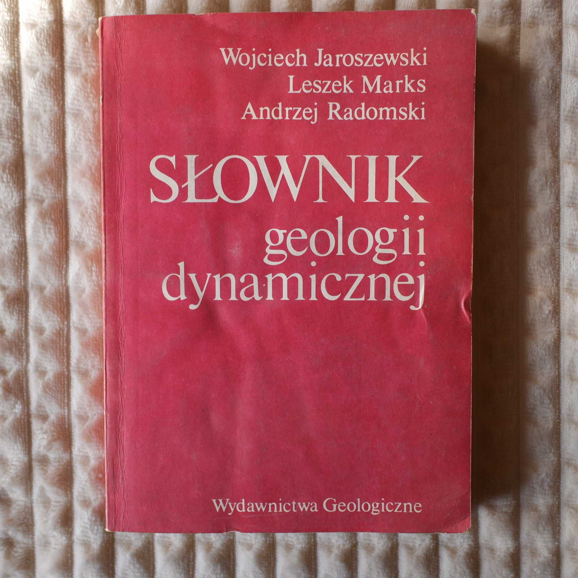 Słownik geologii dynamicznej, Jaroszewski, Marks, Radomski