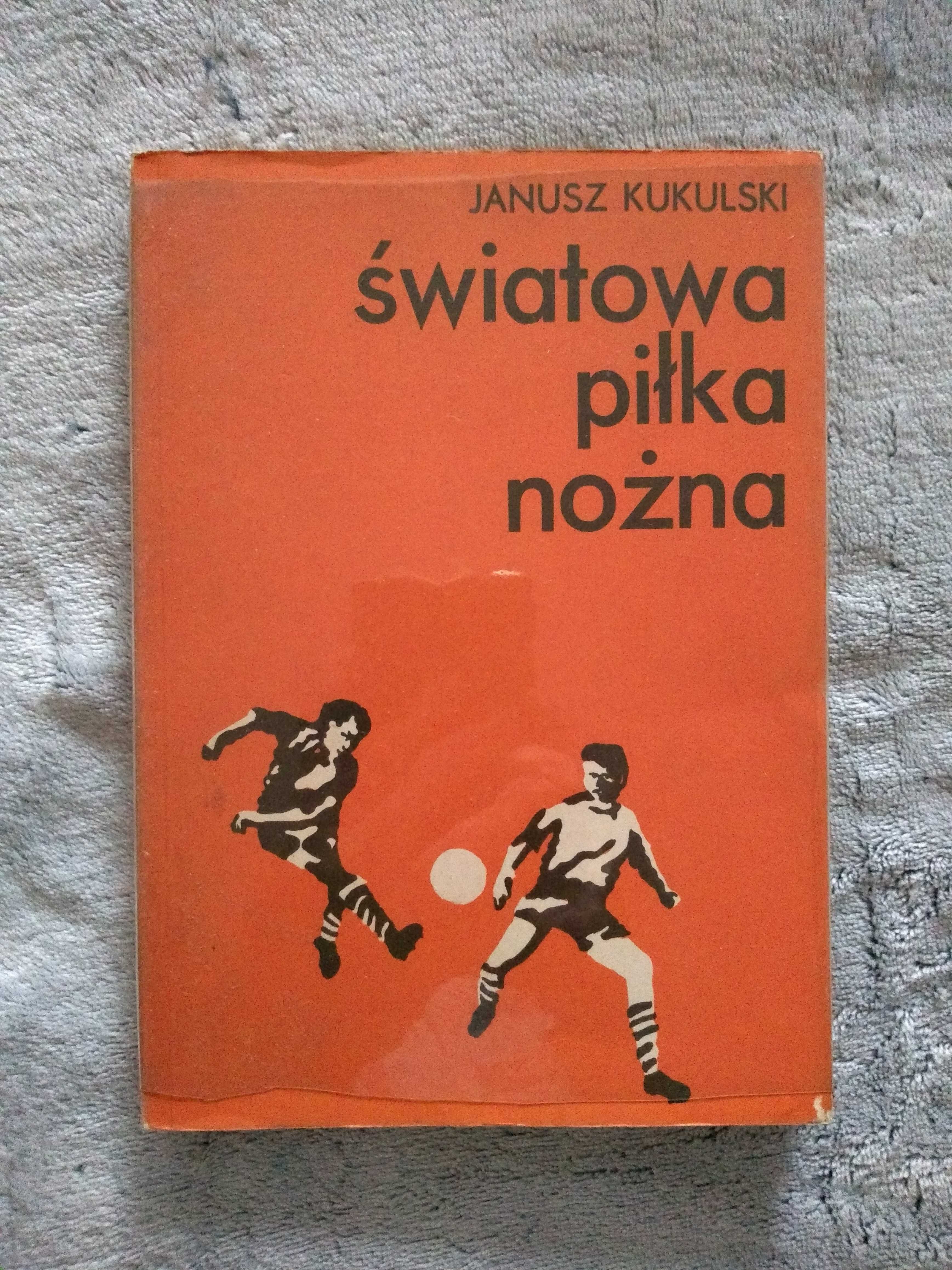 Książka "Światowa piłka nożna" Janusz Kukulski, 79 rok