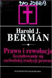 Prawo i rewolucja - Kształtowanie się zachodniej Harold Berman BK bdb!