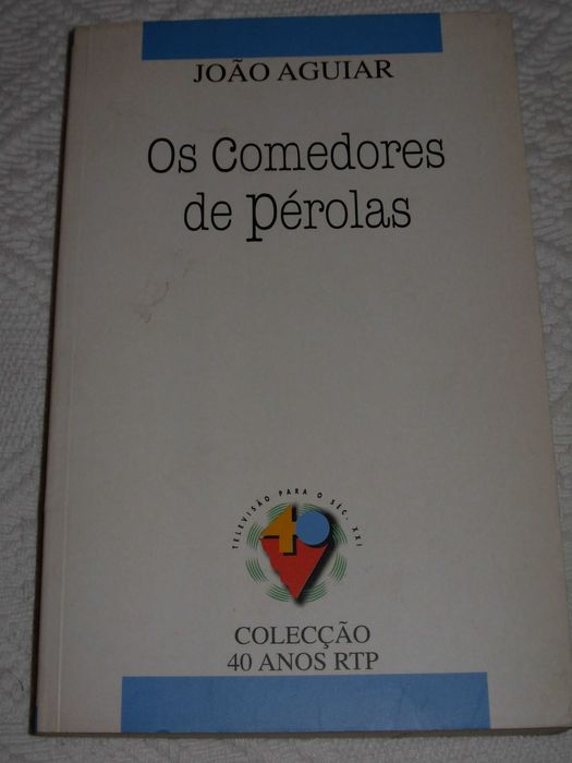 Os comedores de pérolas - João Aguiar