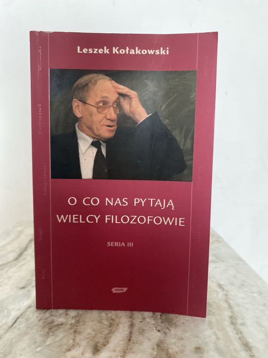 O co nas pytają wielcy filozofowie Leszek Kołakowski