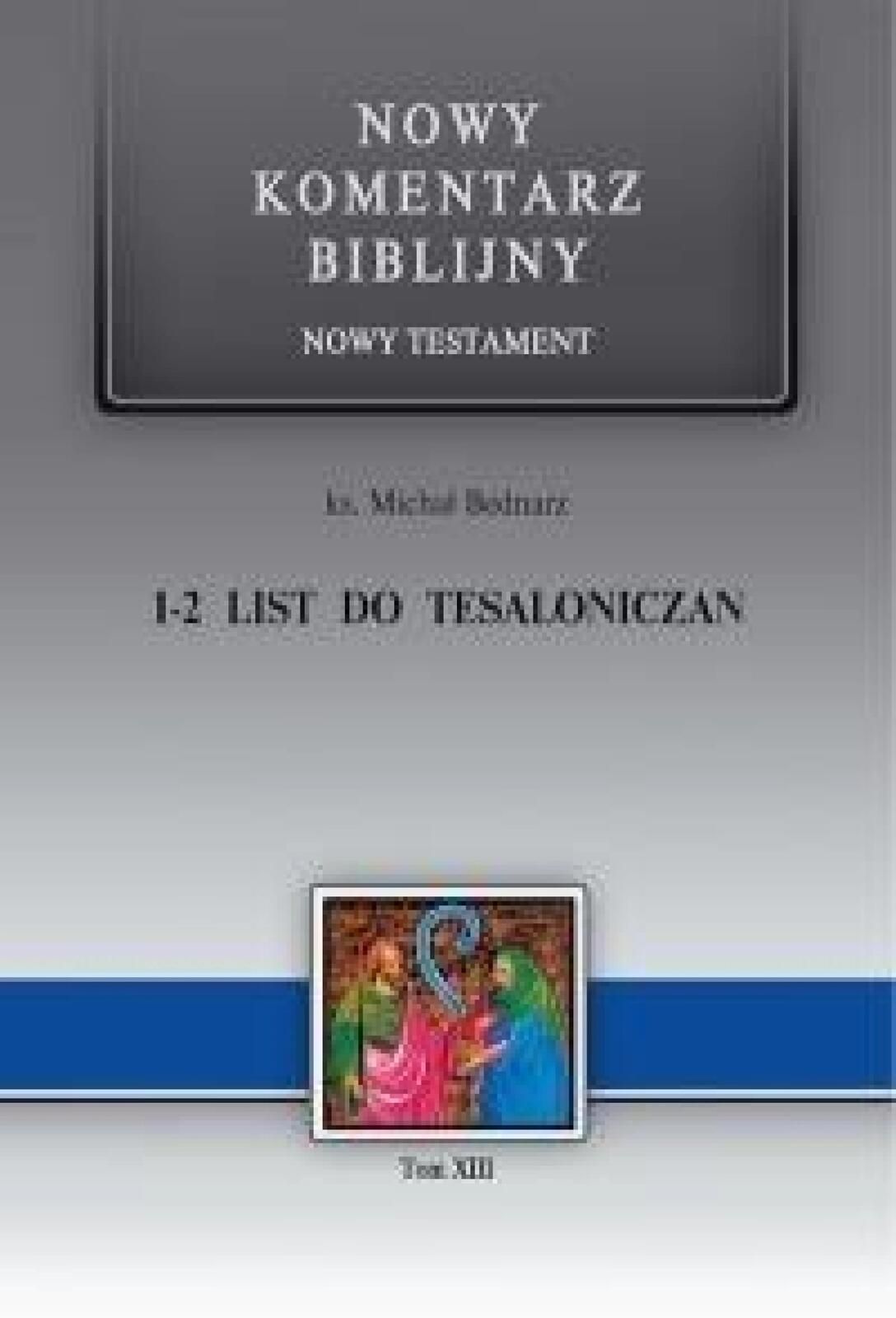 Nowy komentarz .NT T.13/1 i 2 List Tesaloniczan