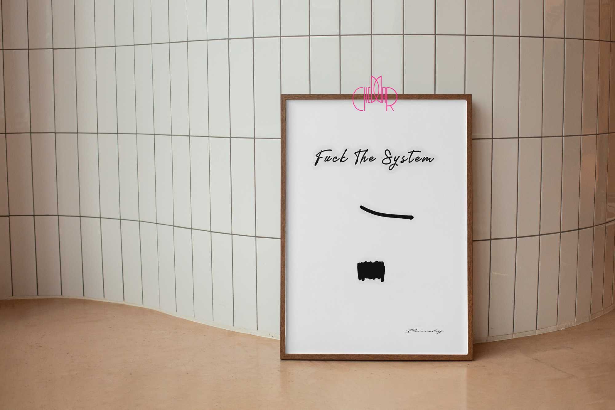 Plakat ,,Break the system"