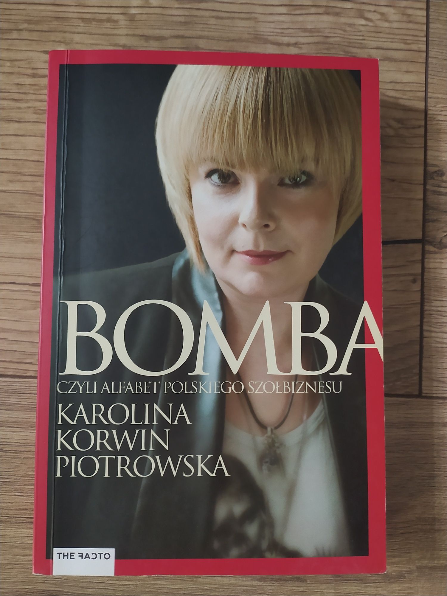 "Bomba" Karolina Korwin-Piotrowska"