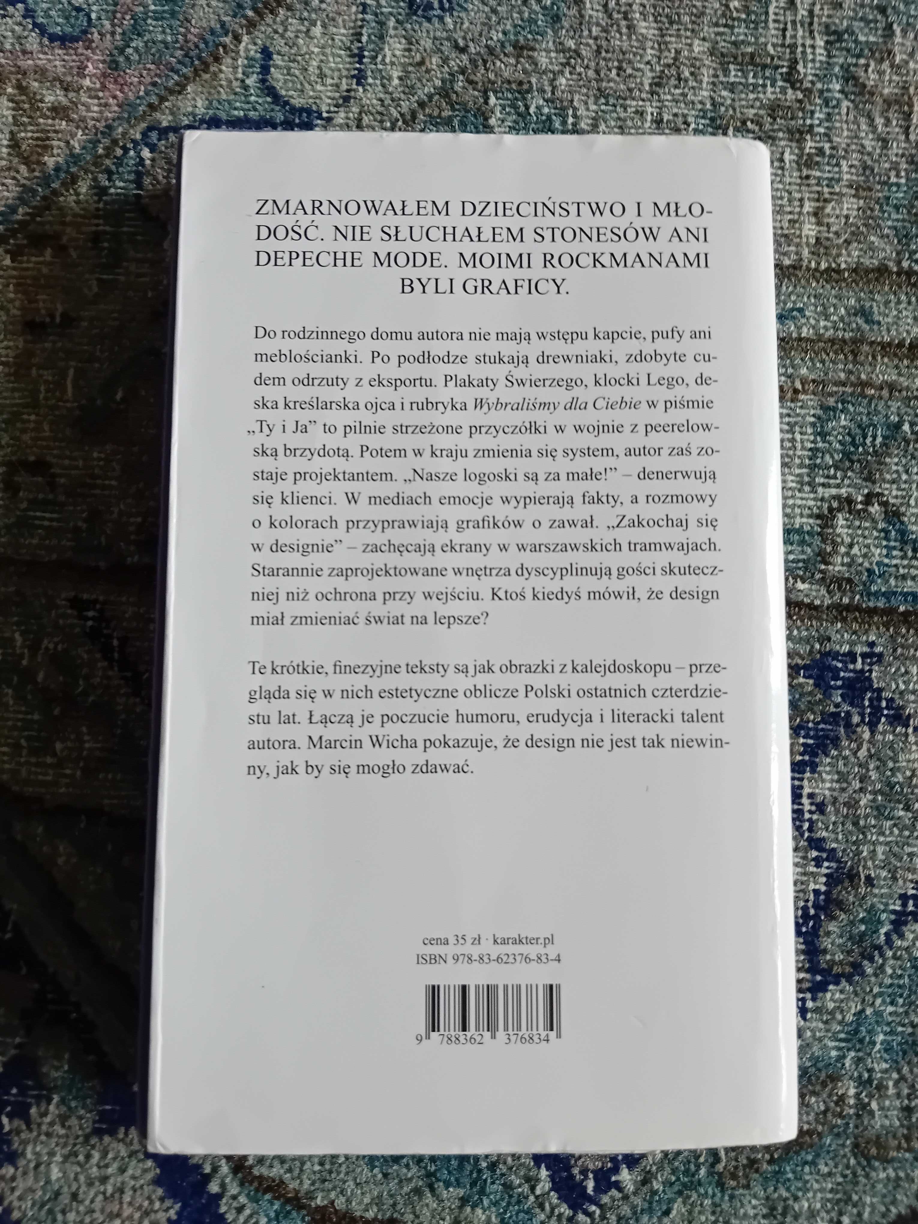 Jak przestałem kochać design - Marcin Wicha