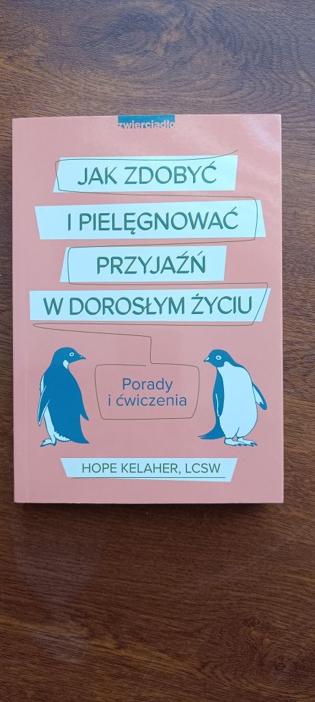 Książka Jak zdobyć i pielęgnować przyjaźń w dorosłym życiu