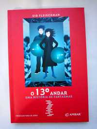 O 13° andar : Uma história de fantasmas - Sid Fleischman