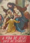 A Vida de Jesus (para crianças) - M. Keelty