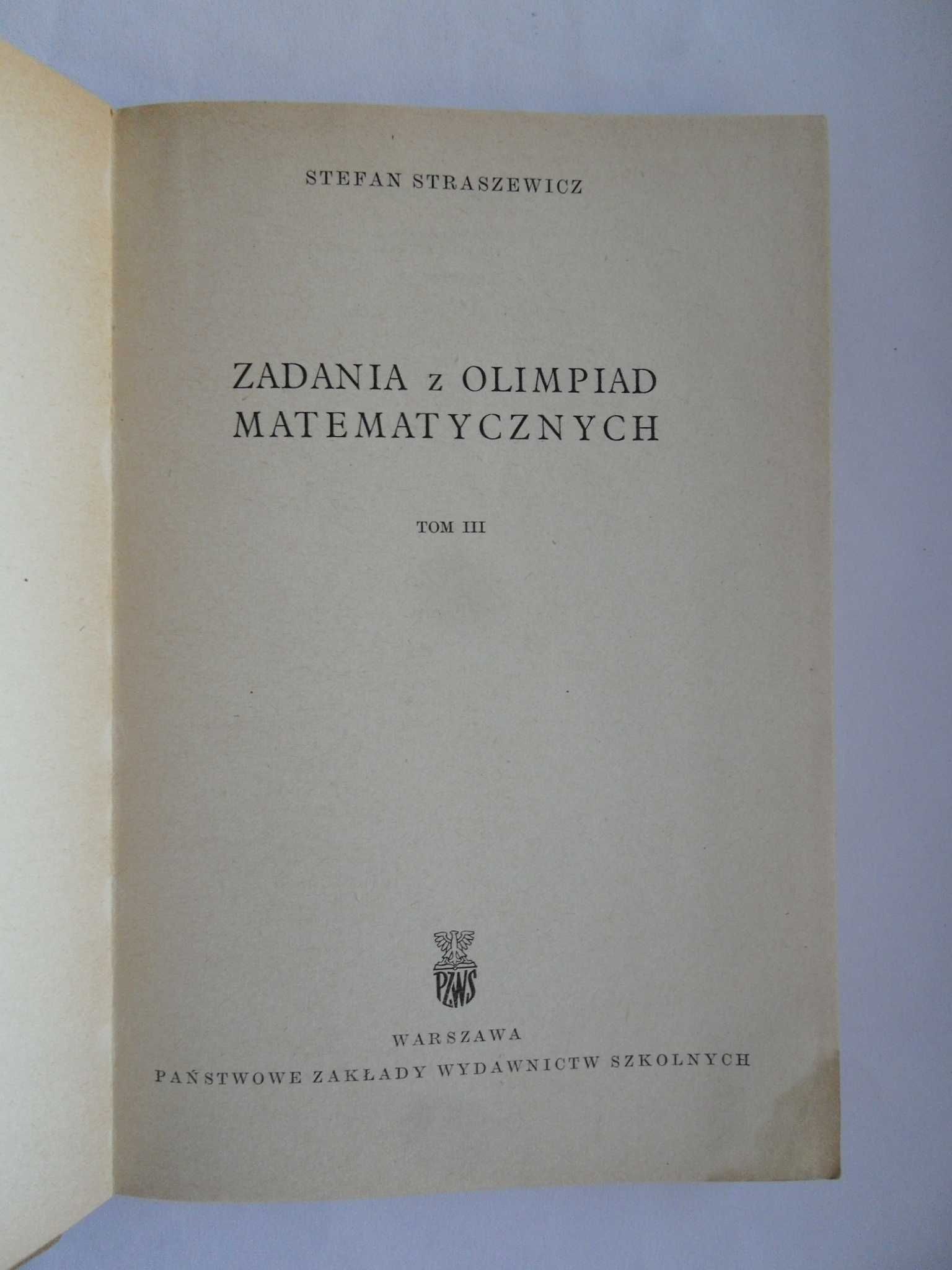 Zadania z olimpiad matematycznych Tom 3 + Tom 5, Straszewicz + Browkin