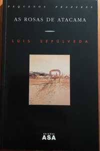 Livro - As Rosas de Atacama - Luis Sepúlveda
