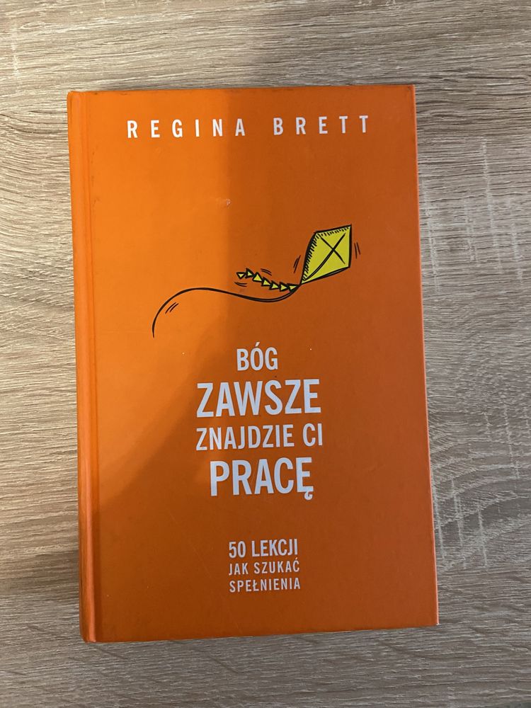 Bóg zawsze znajdzie ci prace Regina Brett