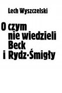 O Czym Nie Wiedzieli Beck I Rydz -Śmigły X11201