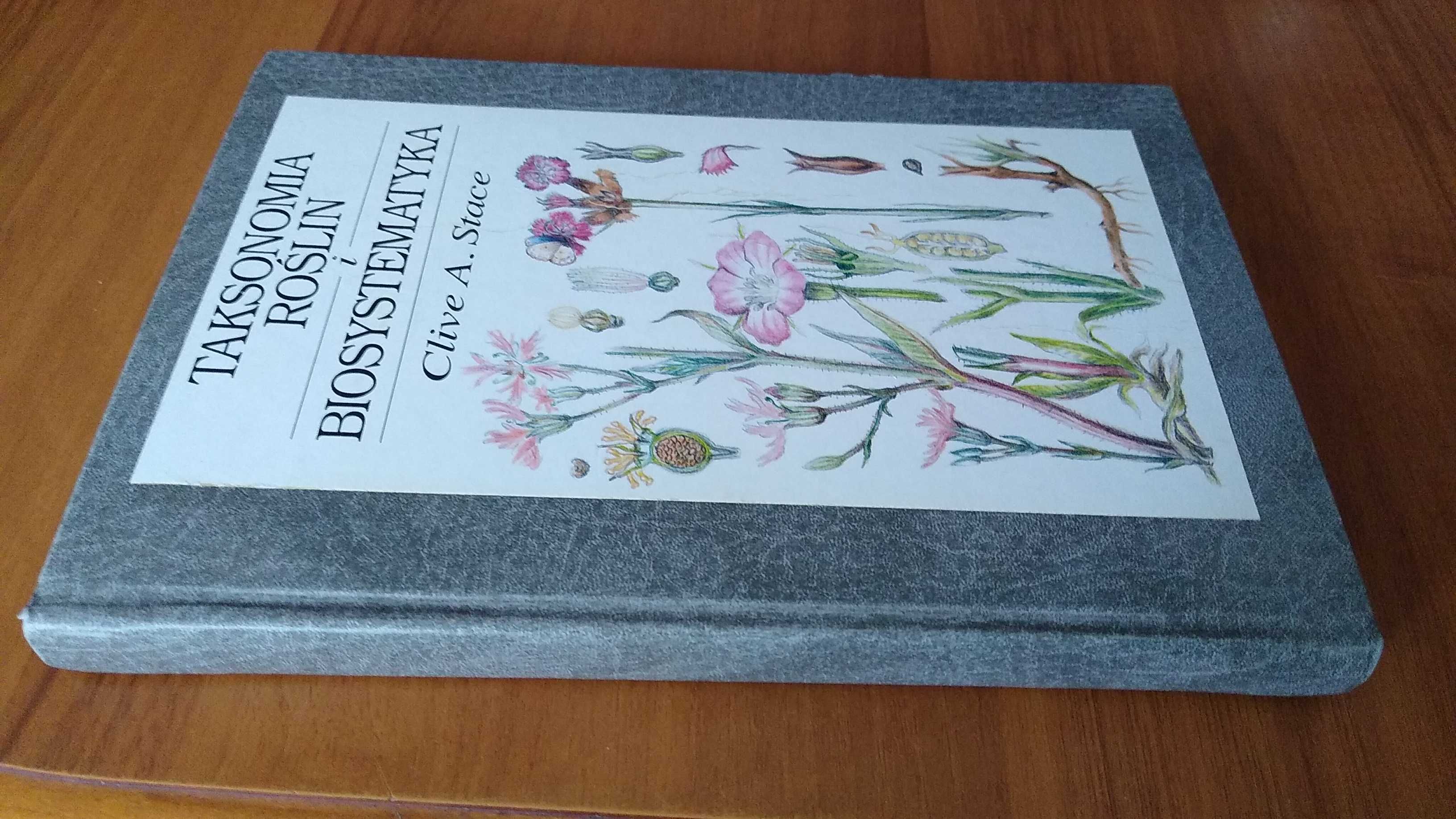 Taksonomia roślin i biosystematyka / Clive A. Stace