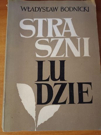 "Straszni ludzie" Władysław Bodnicki