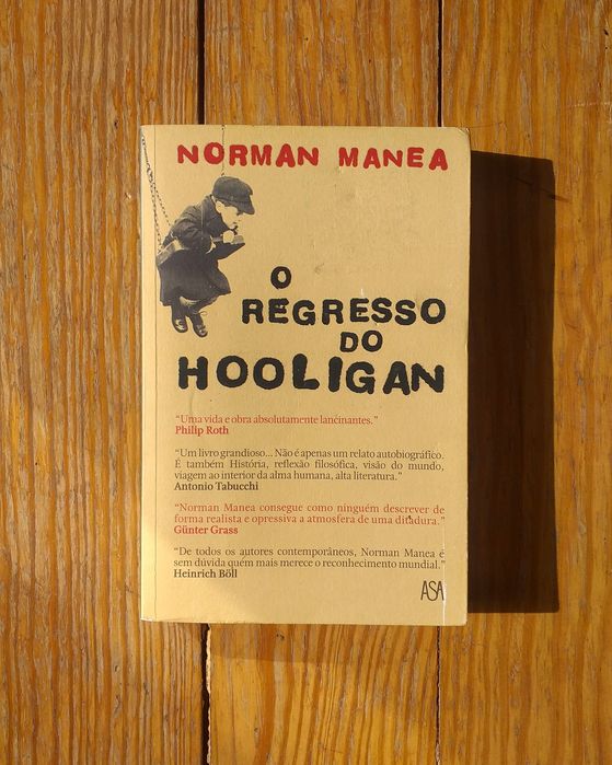 Norman Manea - O Regresso do Hooligan