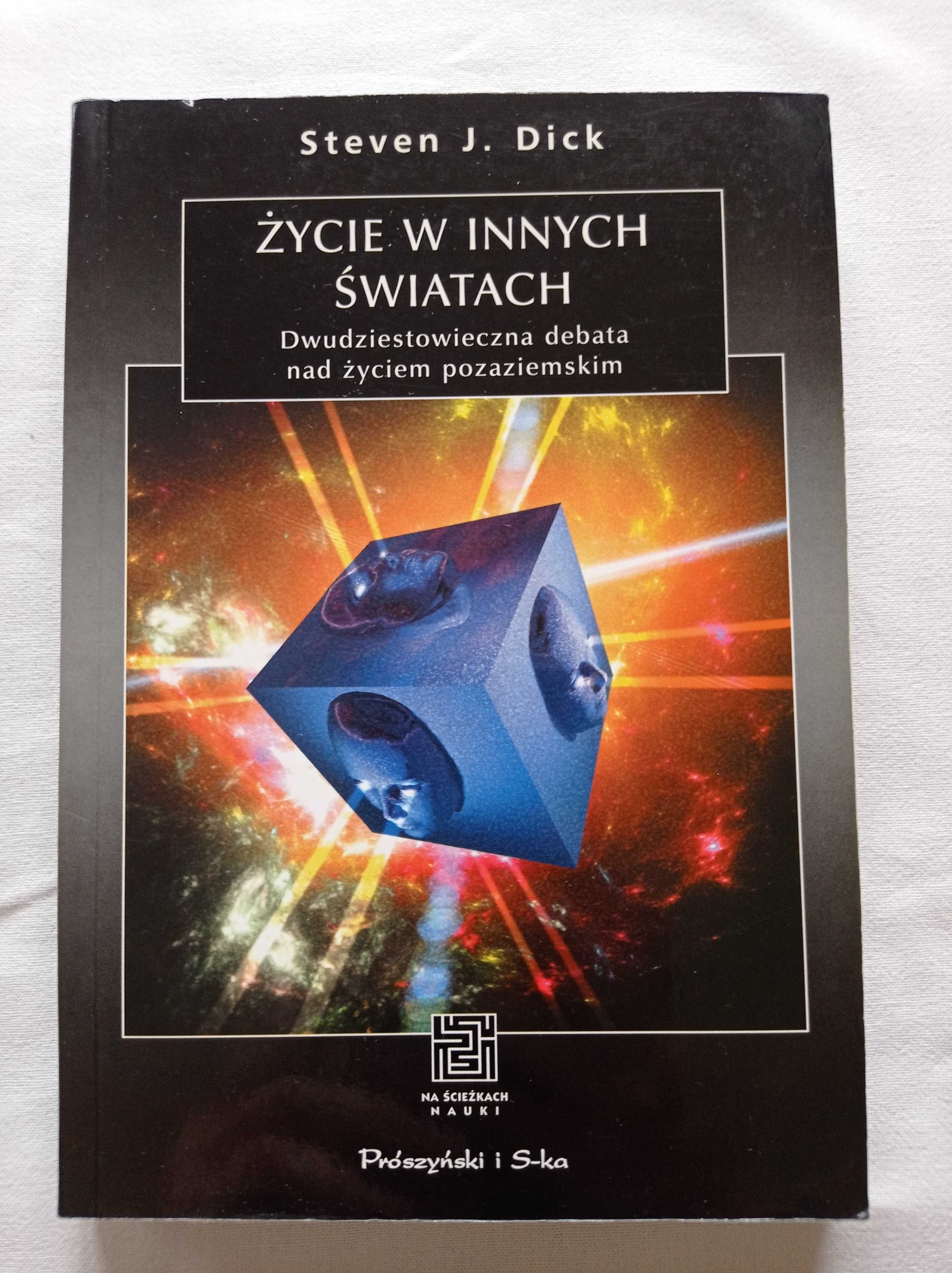 Steven J. Dick Życie w innych światach Dwudziestowieczna debata