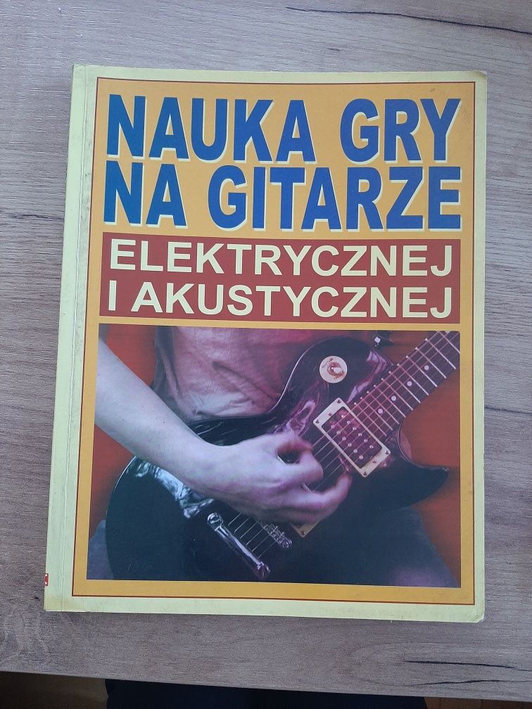 Książka nauka gry na gitarze elektrycznej i ekustycznej poradnik