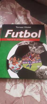 Książka Futbol Historie Prawdziwe.