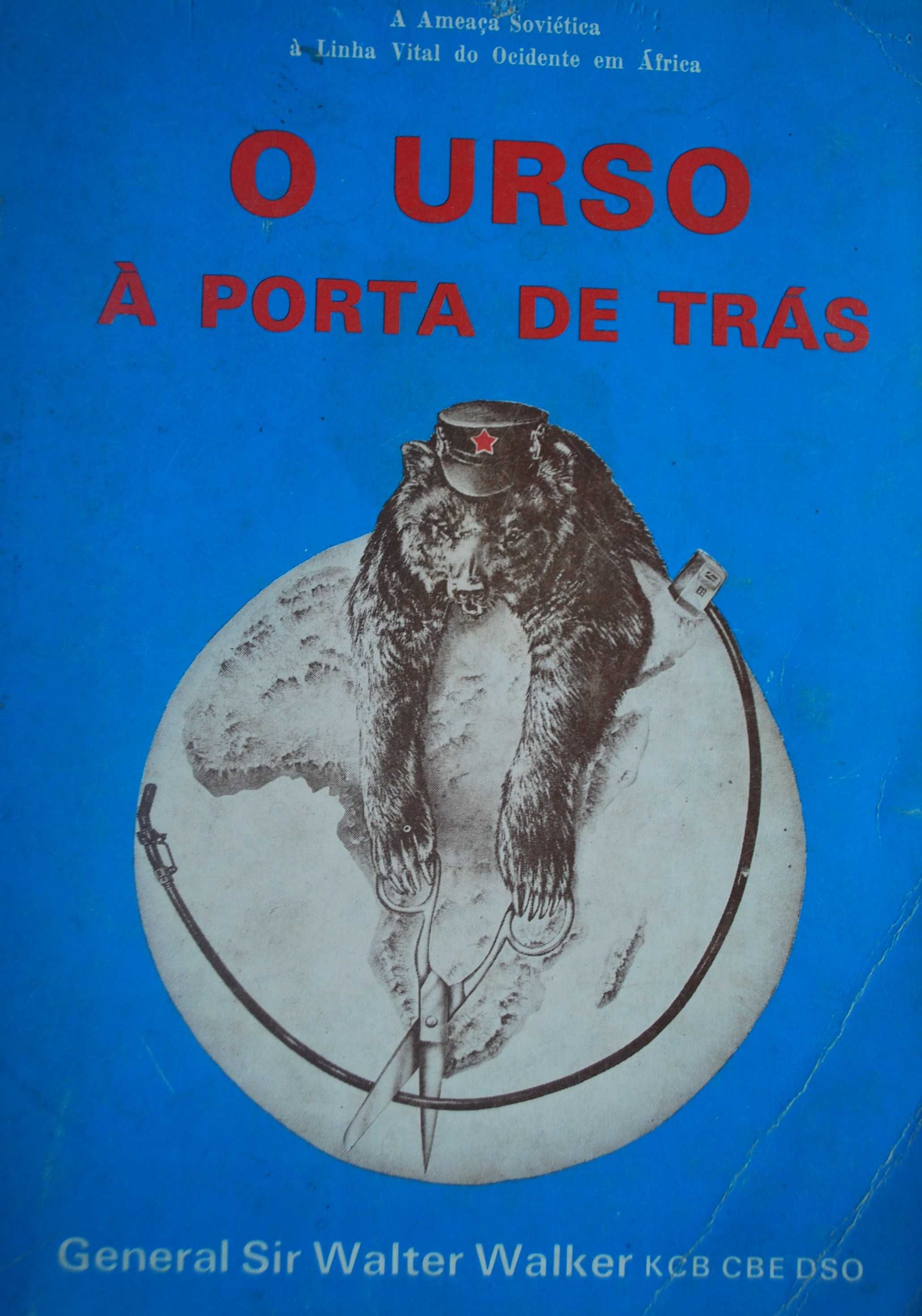 O Urso À Porta de Trás do General Sir Walter Walke - 1 Edição Ano 1979