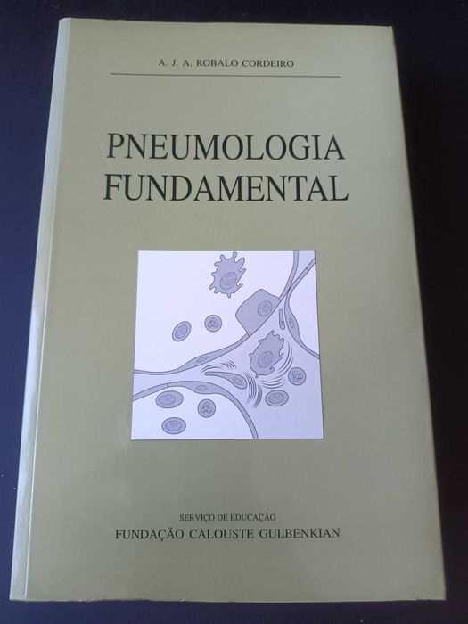 "Pneumologia Fundamental" por A.J.A. Robalo Cordeiro