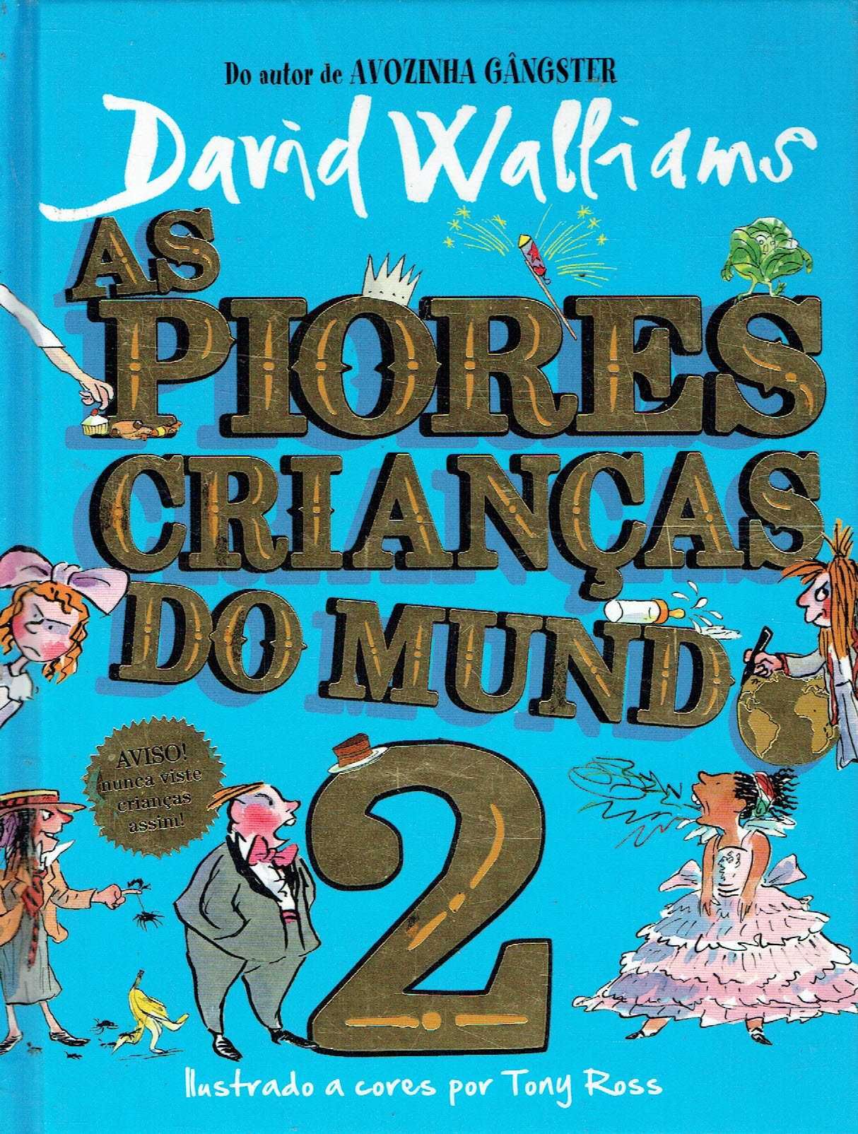 12599

As piores crianças do mundo 2
de David Walliams