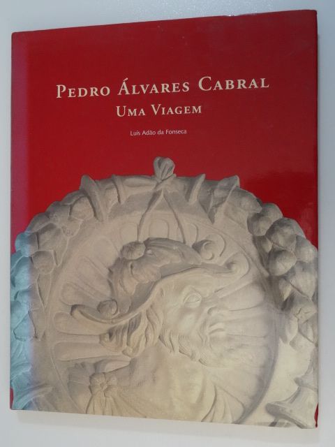 Pedro Álvares Cabral - Uma Viagem de Luís Adão da Fonseca