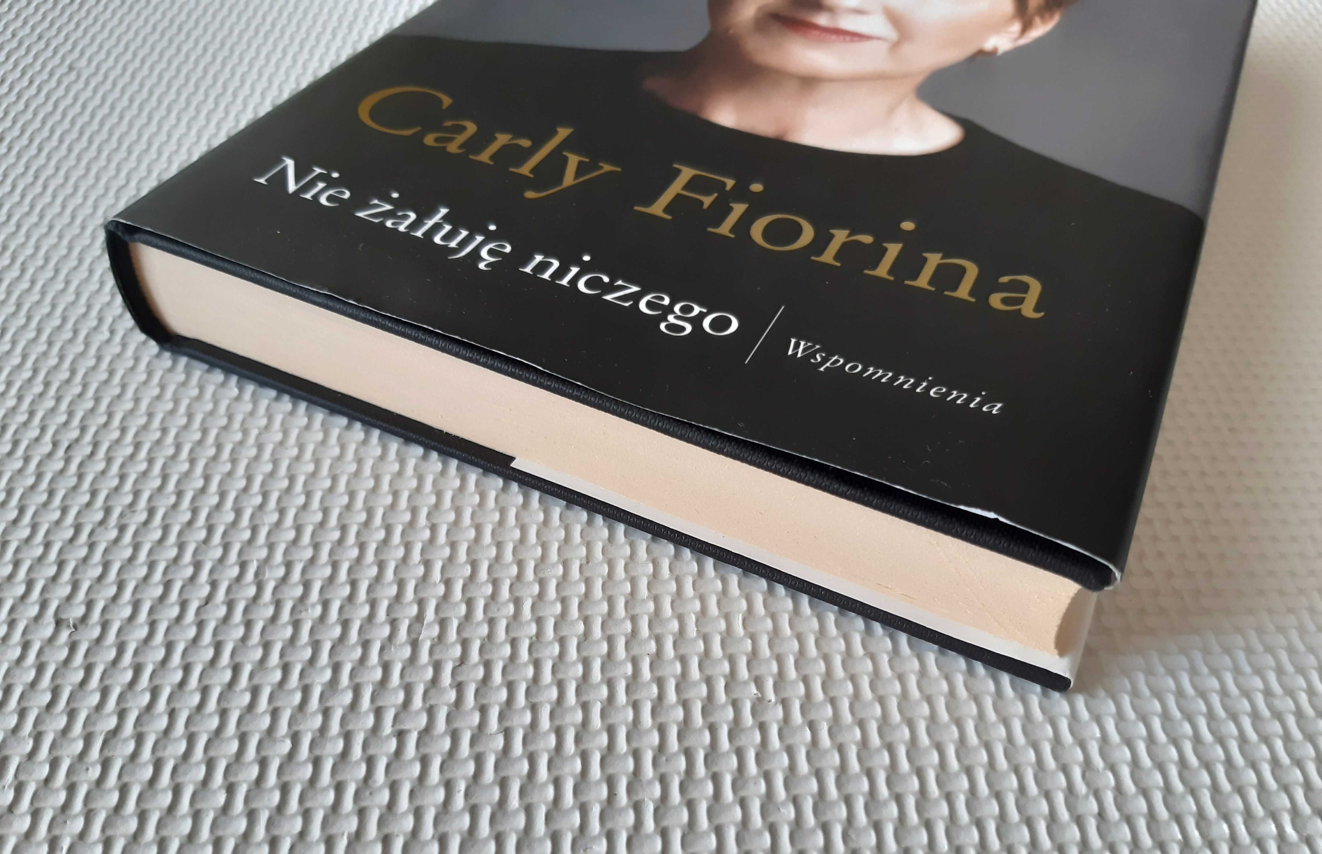 Nie żałuję niczego Wspomnienia Carly Fiorina