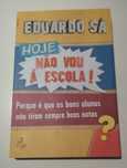 Livro "Hoje não vou à escola" de Eduardo Sá