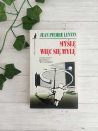 Myślę, więc się mylę Jean Pierre Lentin książka